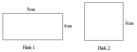 Cho hình chữ nhật và hình vuông có kích thước như hình vẽ: