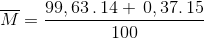 \overline M = \frac{{99,63\,.\,14 + \,0,37.\,15}}{{100}}