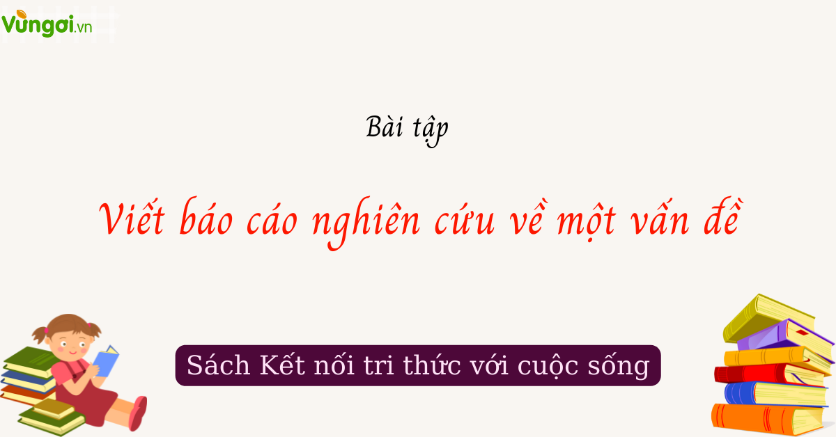 Làm bài: Bài tập trắc nghiệm viết: viết báo cáo nghiên cứu về một vấn